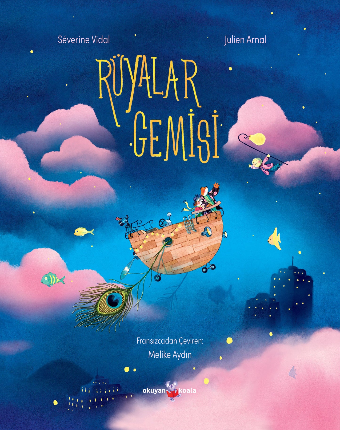 Rüyalar Gemisi - Okuyan Koala Kitap