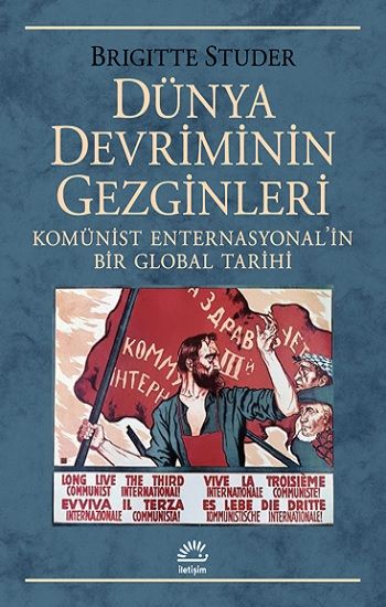 Dünya Devriminin Gezginleri - İletişim Yayınları Kitap