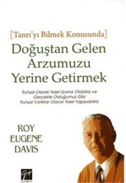 Doğuştan Gelen Arzumuzu Yerine Getirmek - Gazi Kitabevi Kitap