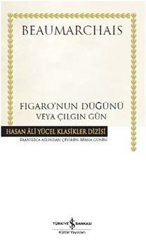 Figaro'nun Düğünü veya Çılgın Gün (Ciltli) - İş Bankası Kültür Yayınları Kitap