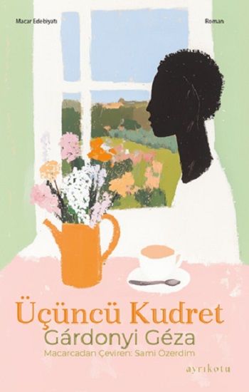 Üçüncü Kudret - Ayrıkotu Yayınları Kitap