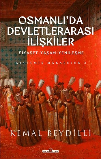 Osmanlı'da Devletlerarası İlişkiler-2 (Ciltli) - Timaş Yayınları Kitap