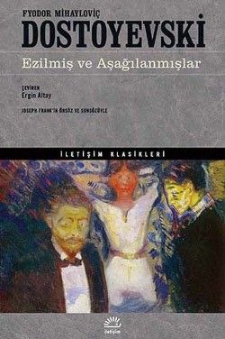 Ezilmiş ve Aşağılanmışlar - İletişim Yayınları Kitap
