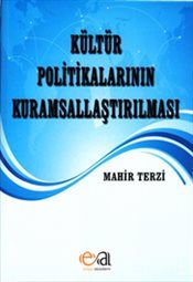 Kültür Politikalarının Kuramsallaştırılması - Edge Akademi Kitap