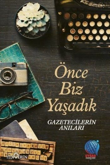 Önce Biz Yaşadık - Yediveren Yayınları Kitap