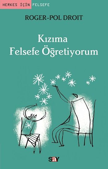 Kızıma Felsefe Öğretiyorum - Roger-Pol Droit, Diğer Türkçe kitap kapağı