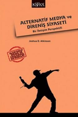 Alternatif Medya ve Direniş Siyaseti - Kafka Yayınevi Kitap