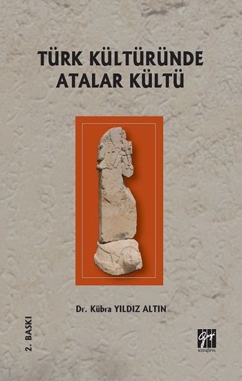 Türk Kültüründe Atalar Kültü - Gazi Kitabevi Kitap