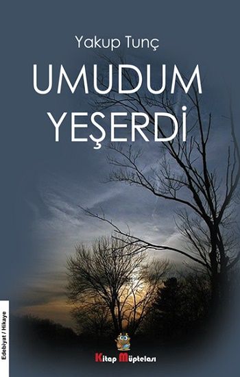 Umudum Yeşerdi - Kitap Müptelası Yayınları Kitap