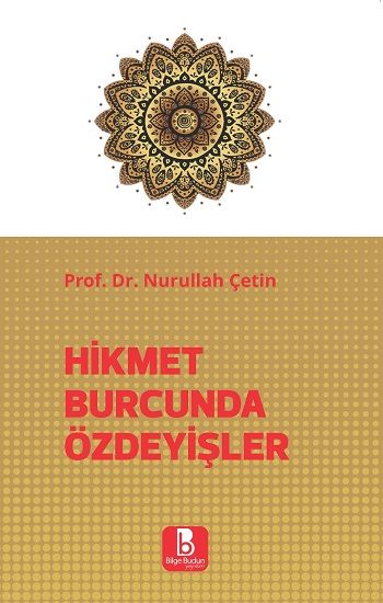 Hikmet Burcunda Özdeyişler - Bilge Budun Yayınları Kitap