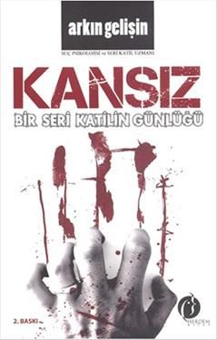 Bir Seri Katilin Günlüğü : Kansız - Herdem Kitap Kitap