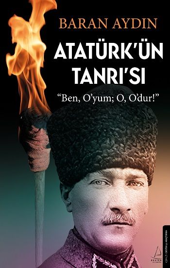 Atatürk’ün Tanrısı - Destek Yayınları Kitap