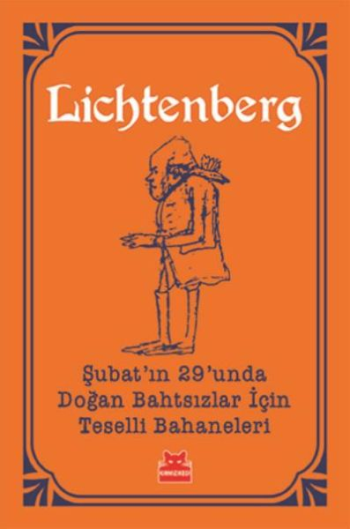 Şubat'ın 29'unda Doğan Bahtsızlar İçin Teselli Bahaneleri - Kırmızı Kedi Yayınevi Kitap
