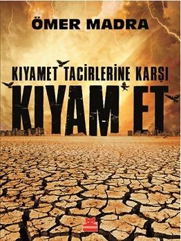 Kıyamet Tacirlerine Karşı Kıyam Et - Kırmızı Kedi Yayınevi Kitap