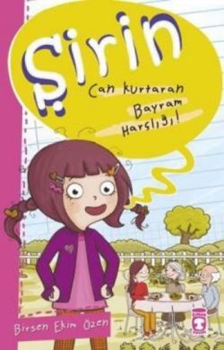 Şirin - Can Kurtaran Bayram Harçlığı! - Timaş Çocuk Kitap