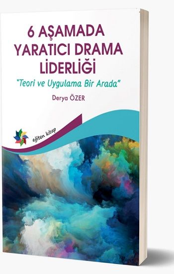 6 Aşamada Yaratıcı Drama Liderliği - Eğiten Kitap Kitap