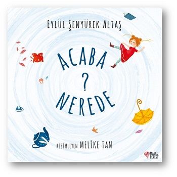 Acaba Nerede? - Masalperest Kitap