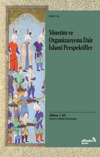 Yönetim ve Organizasyona Dair İslami Perspektifler - Albaraka Yayınları Kitap