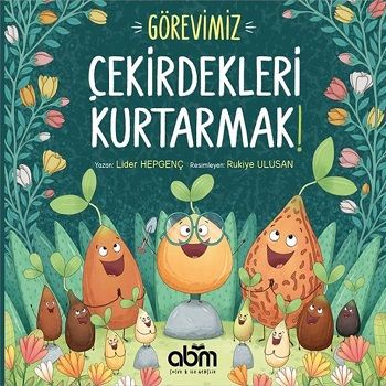Görevimiz Çekirdekleri Kurtarmak! - Abm Yayınevi Kitap