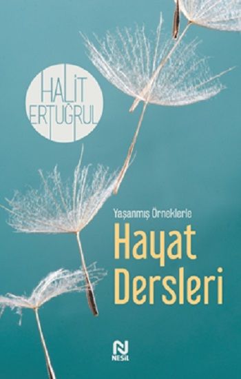Yaşanmış Örneklerle Hayat Dersleri - Nesil Yayınları Kitap