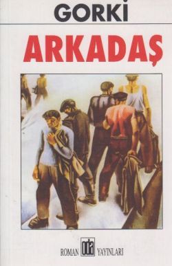 Arkadaş Maksim Gorki Türkçe kitap kapağı