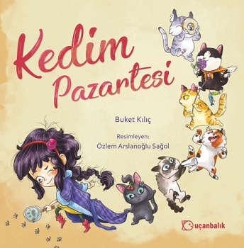 Kedim Pazartesi - Uçanbalık Yayıncılık Kitap