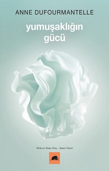 Yumuşaklığın Gücü - Kolektif Kitap Kitap