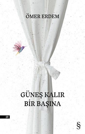Güneş Kalır Bir Başına - Everest Yayınları Kitap