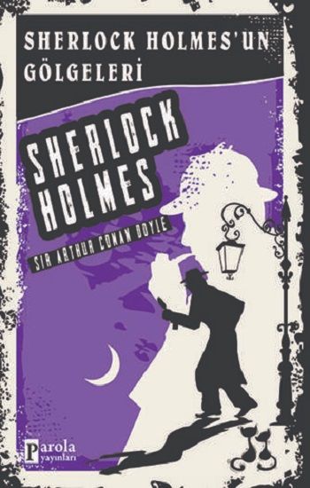 Sherlock Holmes'un Gölgeleri - Sherlock Holmes - Parola Yayınları Kitap