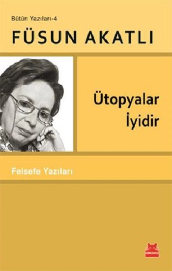 Ütopyalar İyidir - Kırmızı Kedi Yayınevi Kitap