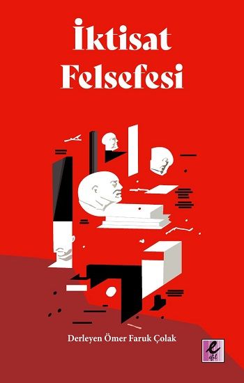 İktisat Felsefesi - Efil Yayınevi Kitap