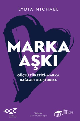 Marka Aşkı Güçlü Tüketici-Marka Bağları Oluşturma - The Kitap Kitap