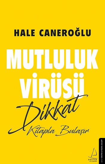 Mutluluk Virüsü - Destek Yayınları Kitap