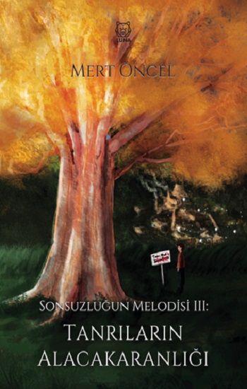 Sonsuzluğun Melodisi 3 - Luna Yayınları Kitap