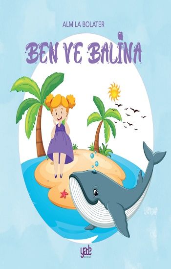 Ben ve Balina - Yade Yayınları Kitap