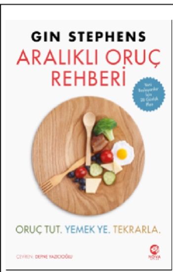 Aralıklı Oruç Rehberi- Oruç Tut. Yemek Ye. Tekrarla - Nova Kitap Kitap