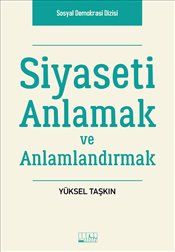 Siyaseti Anlamak ve Anlamlandırmak - Alabanda Yayın Kitap