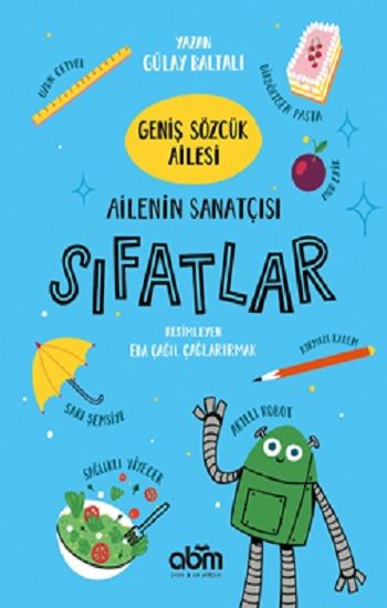 Geniş Sözcük Ailesi- Ailenin Sanatçısı Sıfatlar - Abm Yayınevi Kitap