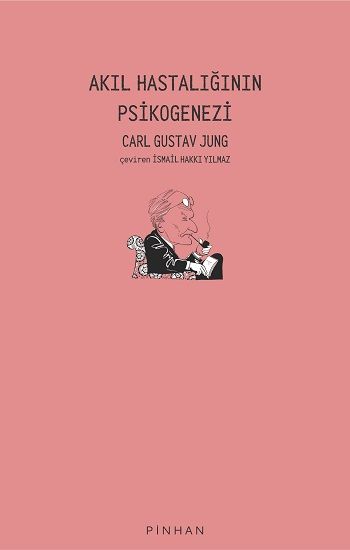 Akıl Hastalığının Psikogenezi - Pinhan Yayıncılık Kitap
