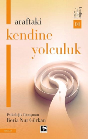 Araftaki Kendine Yolculuk - Çınaraltı Yayınları Kitap