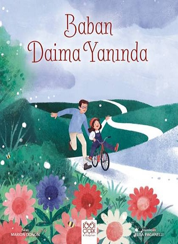 Baban Daima Yanında - 1001 Çiçek Kitaplar Kitap