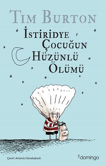 İstiridye Çocuğun Hüzünlü Ölümü ve Diğer Öyküler - Domingo Yayınevi Kitap