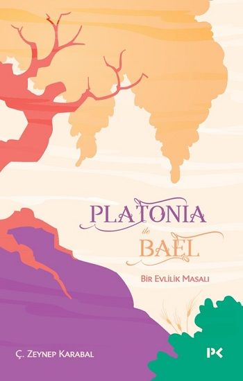 Platonia ile Bael - Profil Kitap Kitap