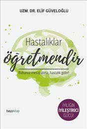 Hastalıklar Öğretmendir - Hayykitap Kitap