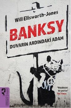 Banksy Duvarın Ardındaki Adam - Hayalperest Yayınları Kitap