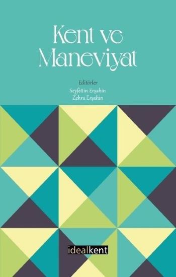 Kent ve Maneviyat - İdealKent Yayınları Kitap