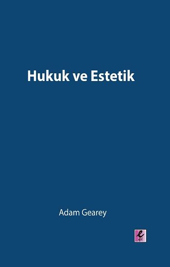 Hukuk ve Estetik - Efil Yayınevi Kitap