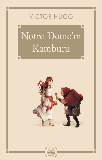 Notre-Dame’ın Kamburu - Gökkuşağı Cep Kitap Dizisi - Arkadaş Yayınları Kitap