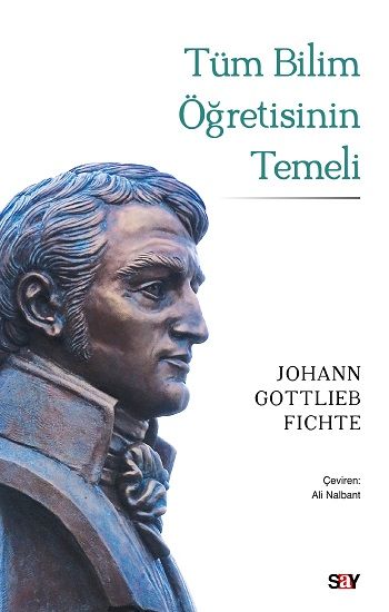 Tüm Bilim Öğretisinin Temeli - Say Yayınları Kitap