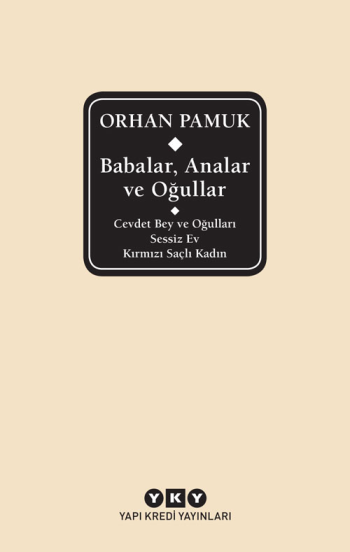 Babalar, Analar ve Oğullar - Cevdet Bey ve Oğulları  Sessiz Ev – Kırmızı Saçlı Kadın - Yapı Kredi Yayınları Kitap